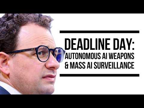 Deadline Day for Autonomous AI Weapons & Mass Surveillance