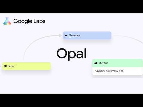Opal - Google Labs Killer NEW App