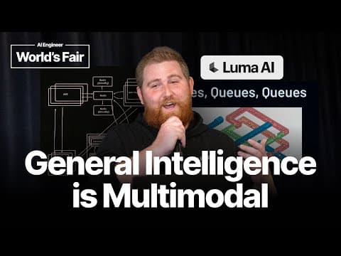 General Intelligence is Multimodal — Keegan McCallum, Luma AI