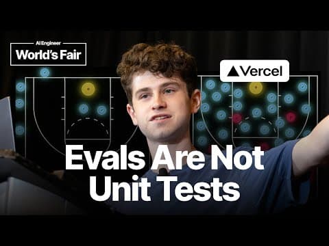 Evals Are Not Unit Tests — Ido Pesok, Vercel v0