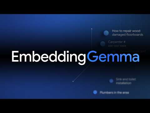 EmbeddingGemma - Micro Embeddings for Mobile Devices