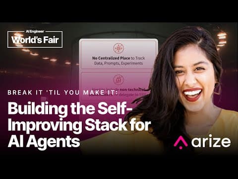 Break It 'Til You Make It: Building the Self-Improving Stack for AI Agents - Aparna Dhinakaran