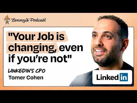 Why LinkedIn is turning PMs into AI-powered "full stack builders” | Tomer Cohen (LinkedIn CPO)