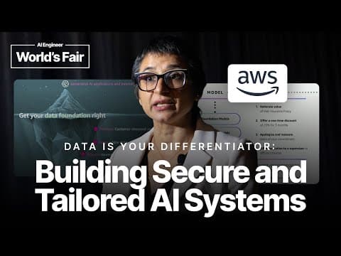 Data is Your Differentiator: Building Secure and Tailored AI Systems — Mani Khanuja, AWS