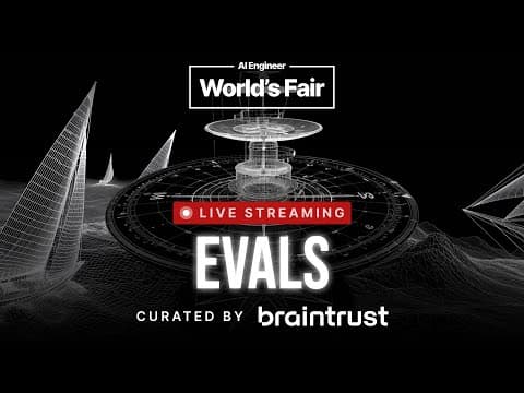AI Engineer World's Fair 2025 - Evals