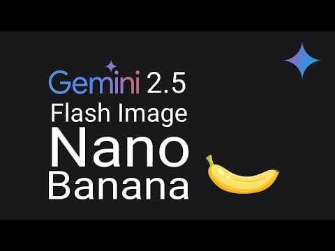 Gemini 2.5 Flash Image is Nano Banana!!