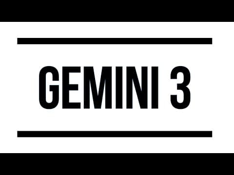 Gemini 3 is Here: 11 Details