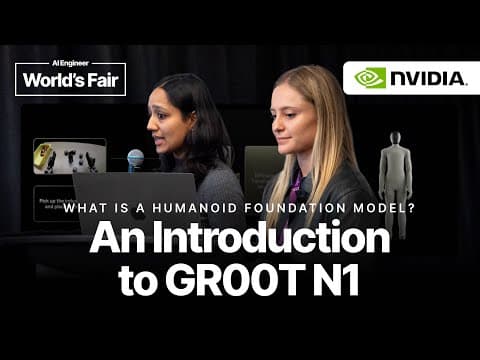 What Is a Humanoid Foundation Model? An Introduction to GR00T N1 - Annika & Aastha