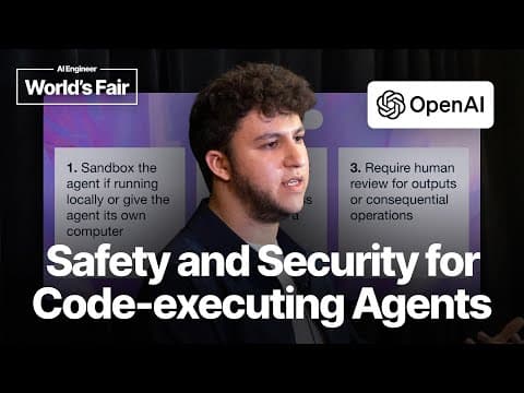 Safety and security for code executing agents — Fouad Matin, OpenAI (Codex, Agent Robustness)