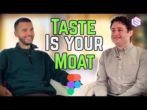 Taste is your Moat (Dylan Field of Figma)