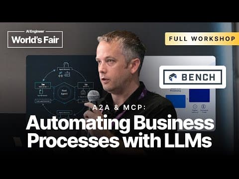 A2A & MCP Workshop: Automating Business Processes with LLMs — Damien Murphy, Bench