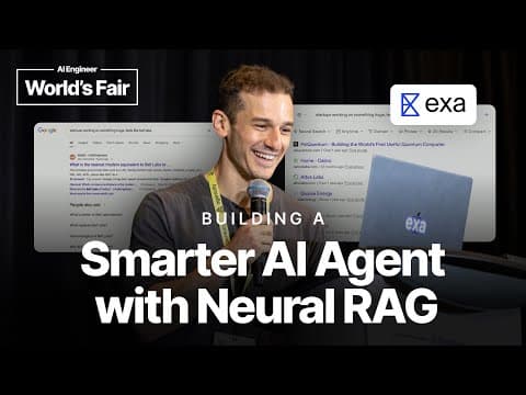 Building a Smarter AI Agent with Neural RAG - Will Bryk, Exa.ai